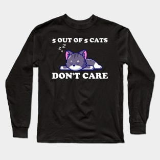 Cats Don't Care Long Sleeve T-Shirt